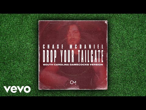 Chase McDaniel - Drop Your Tailgate (South Carolina Gamecocks Version / Audio)