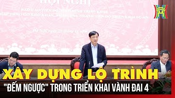 Xây dựng lộ trình "đếm ngược" trong triển khai Vành đai 4 | Tin tức