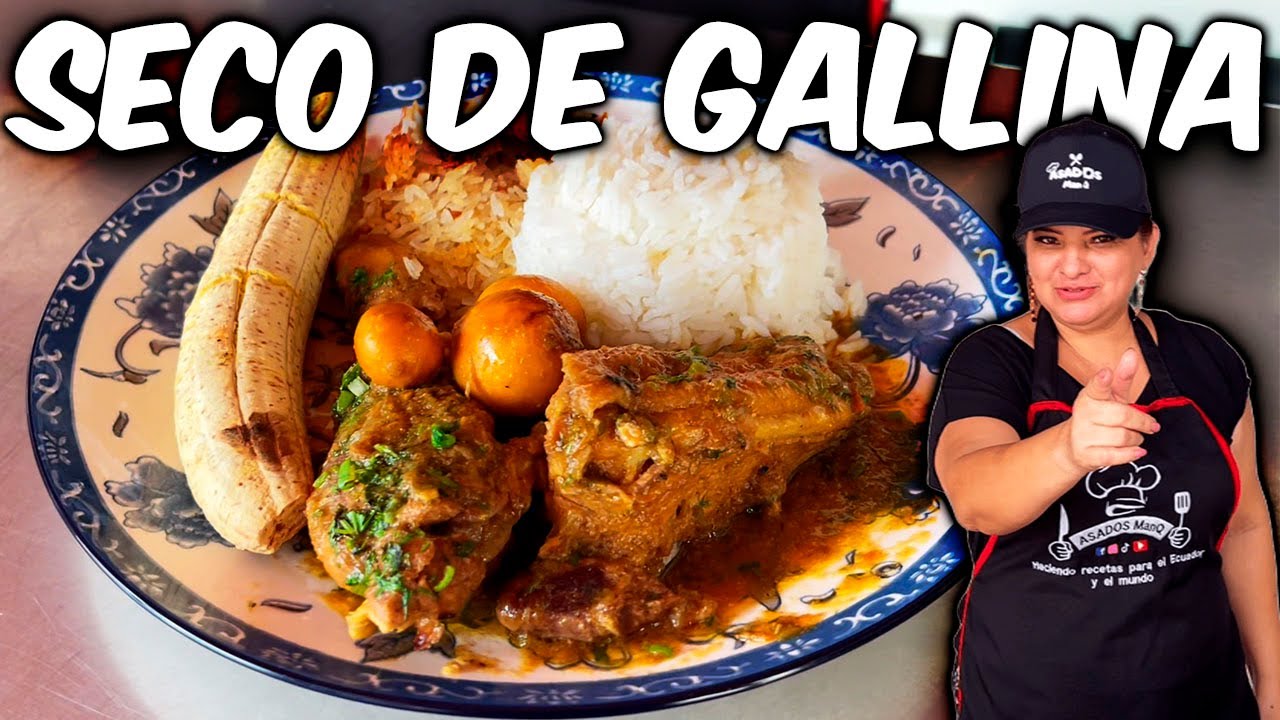 SECO DE GALLINA CRIOLLA ECUATIRIANA  (ASADOS ManQ) CON GLADYS ALCIVAR