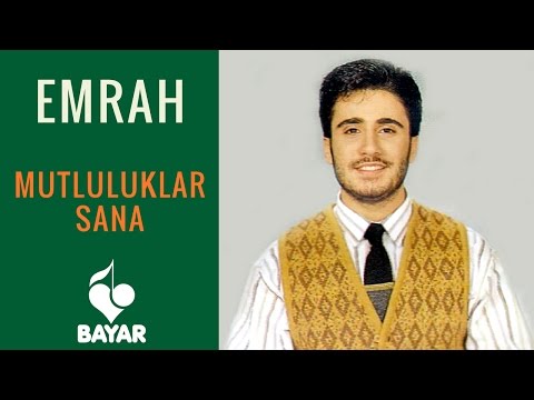 Emrah - Mutluluklar Sana