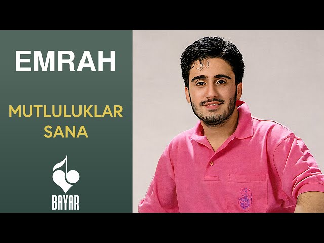 Emrah - Mutluluklar Sana