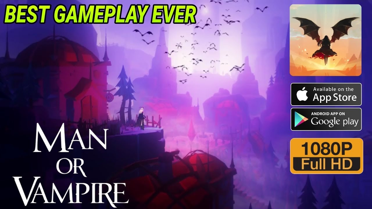 Man or Vampire (Android/IOS) Gameplay Full HD by HIDEA