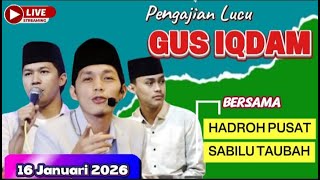 Download Lagu 📡 GUS IQDAM DAN HADROH PUSAT‼️16 JANUARI 2026 RINGINREJO MP3