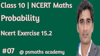 Probability Class 10 Maths l Chapter 15 | Ncert Exercise 15.2 in hindi | Part-07 |