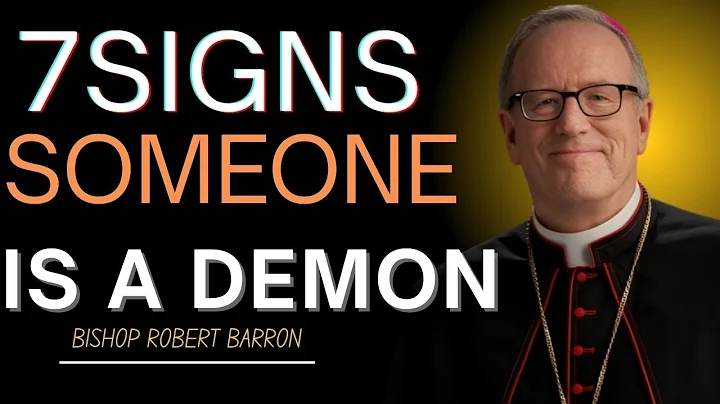 7 Signs of Evil People With Demonic Spirits//Bishop Barron