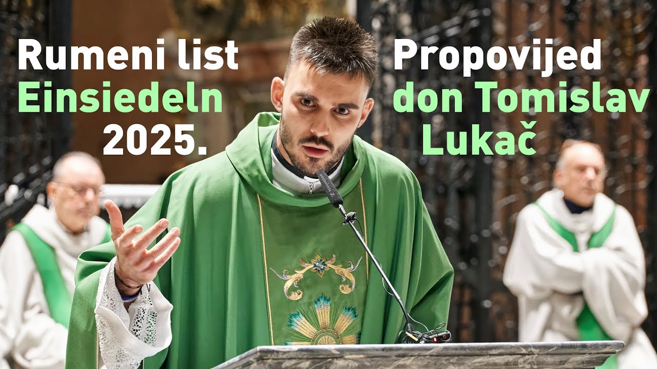 Propovijed don Tomislava Lukača, Einsiedeln: Bog poznaje naše ime