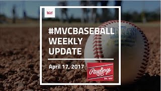MVC Baseball Weekly - April 17, 2017