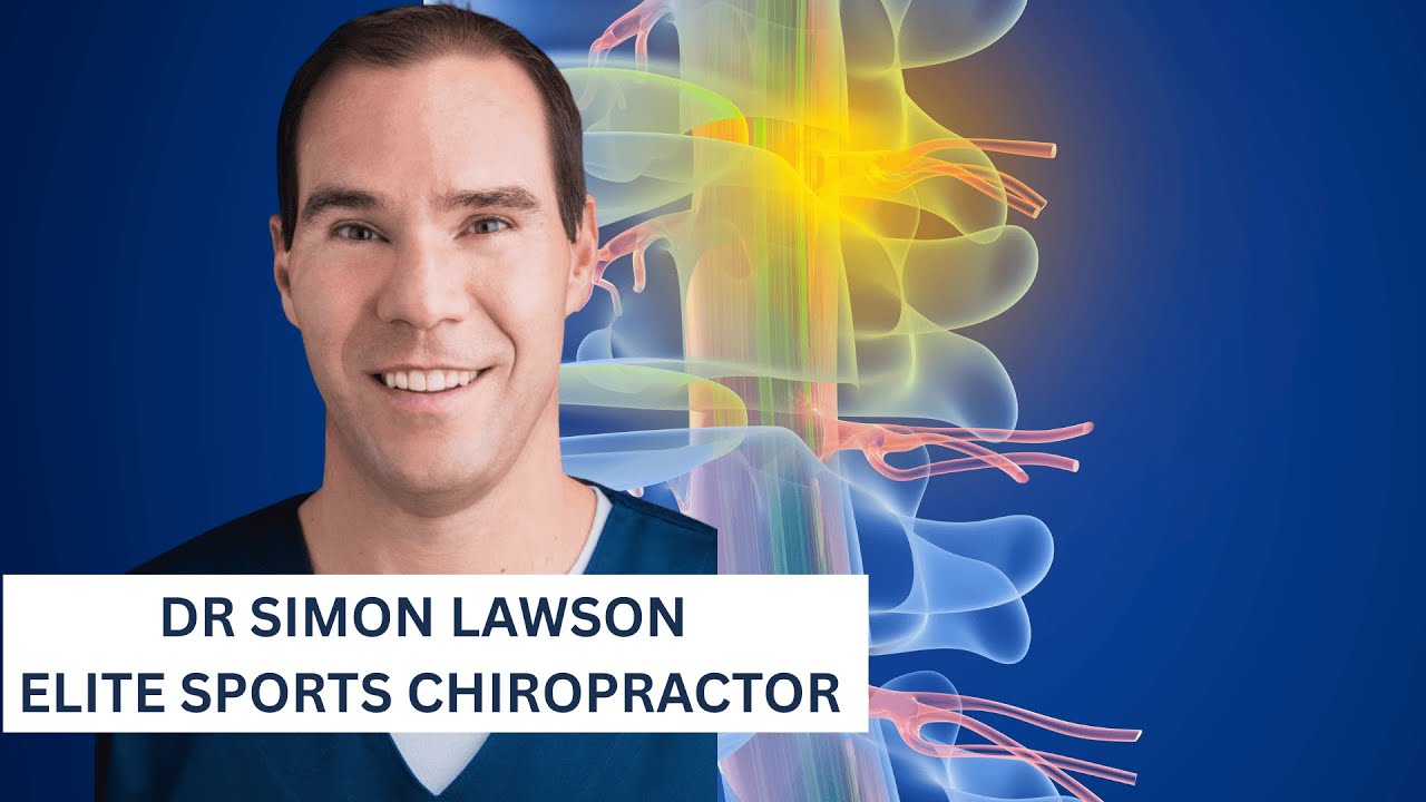 Dr Simon Lawson Elite Sports Chiropractor Highlights