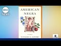 Journalist Natasha S. Alford &#39;was looking for purpose&#39; in book &#39;American Negra&#39;