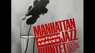 MANHATTAN JAZZ QUINTET  Autumn Leaves (Album)