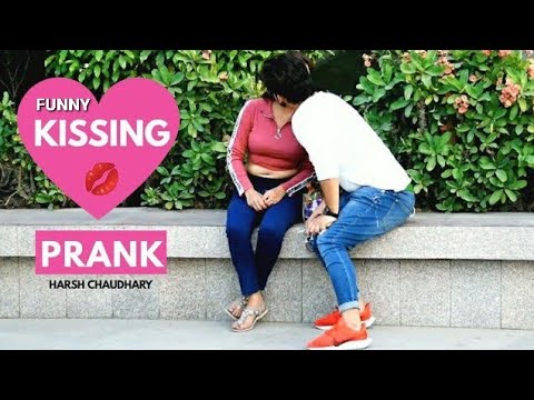 kissing-prank-india-2019-||-pranks-in-india-||-kiss-prank-2019-||-harsh-chaudhary