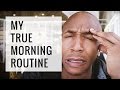 My true morning routine