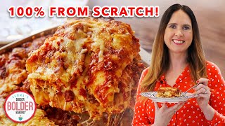 The Ultimate Lasagna Recipe (100% From Scratch!)