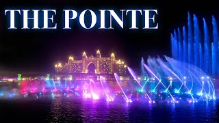The Pointe Palm Fountain Show Dubai 2023 | ذي بوينت وعرض النافوره الراقصه في نخلة الجميرا دبي