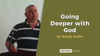 Going Deeper with God by Randy Krahn