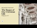 The Stages of Our Christian Life – Daily Devotional