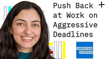 Why You Should Push Back at Work on Aggressive Deadlines