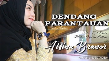ALFINA BRANER - DENDANG PARANTAUAN || Cipt: Alkawi