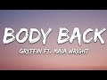 Gryffin Body Back Lyrics VIP Remix Ft Maia Wright mp3