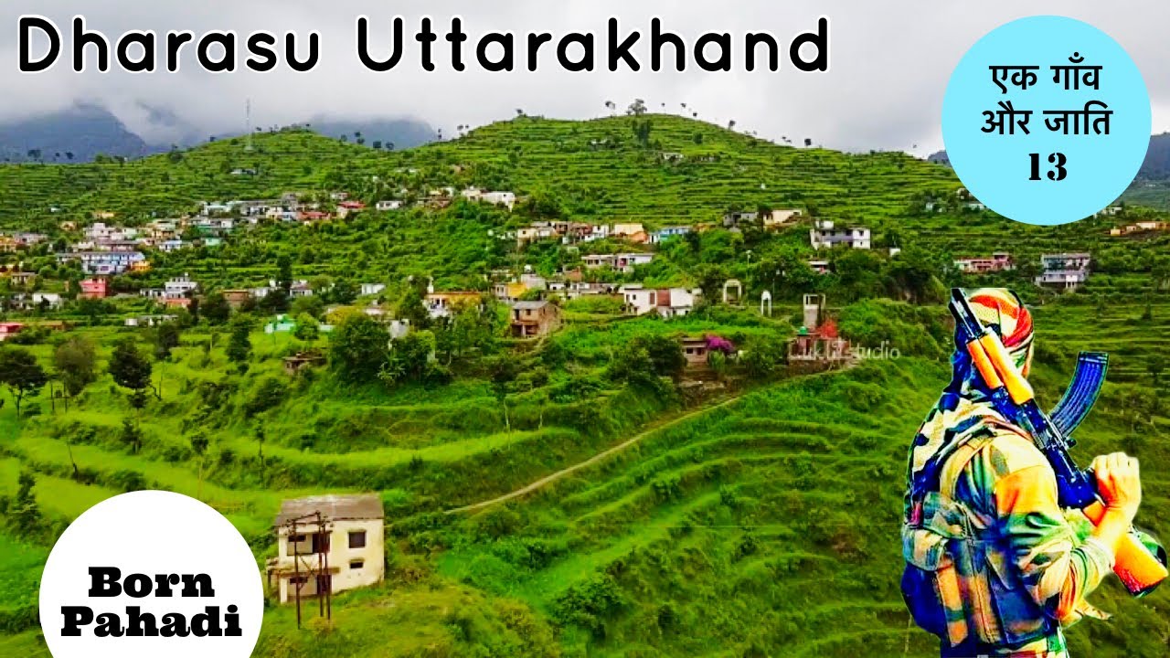 फौजियों का गाँव धरासू | Pauri Ka Sabse Bada Gaon Dharasu | Uttarakhand Village Tour | Born Pahadi