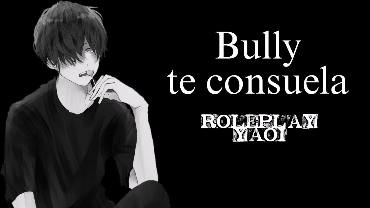 ASMR YAOI // BULLY TE CONSUELA // asmr gay