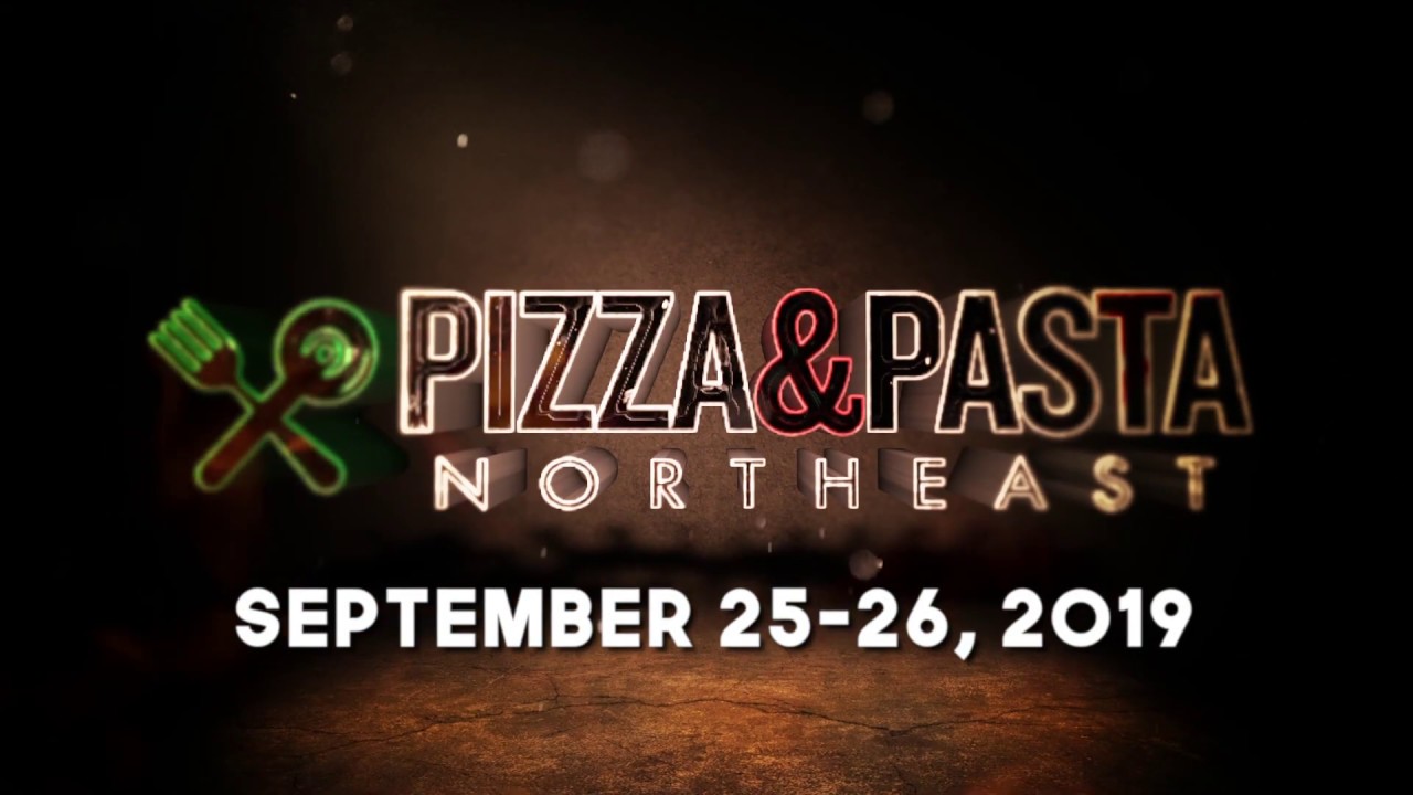 Pizza & Pasta Northeast Preview 2019 Take 2 YouTube