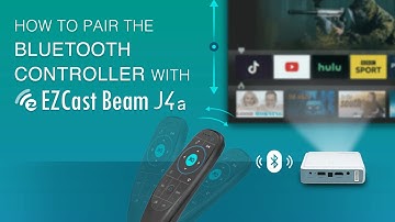 How to pair the Bluetooth controller with EZCast Beam J4a?