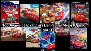 Top:Juegos de Pixar Cars Del Peor al Mejor (Opinion) (Remake)