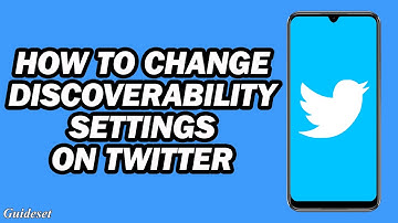 How to Change Your Discoverability Settings on Twitter | Step by Step