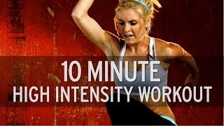 10 Minute High Intensity Workout