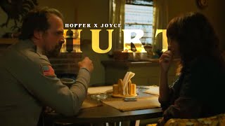 Joyce and Hopper || Hurt