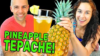 Making Mexican TEPACHE (Fermented Pineapple Drink) Recipe