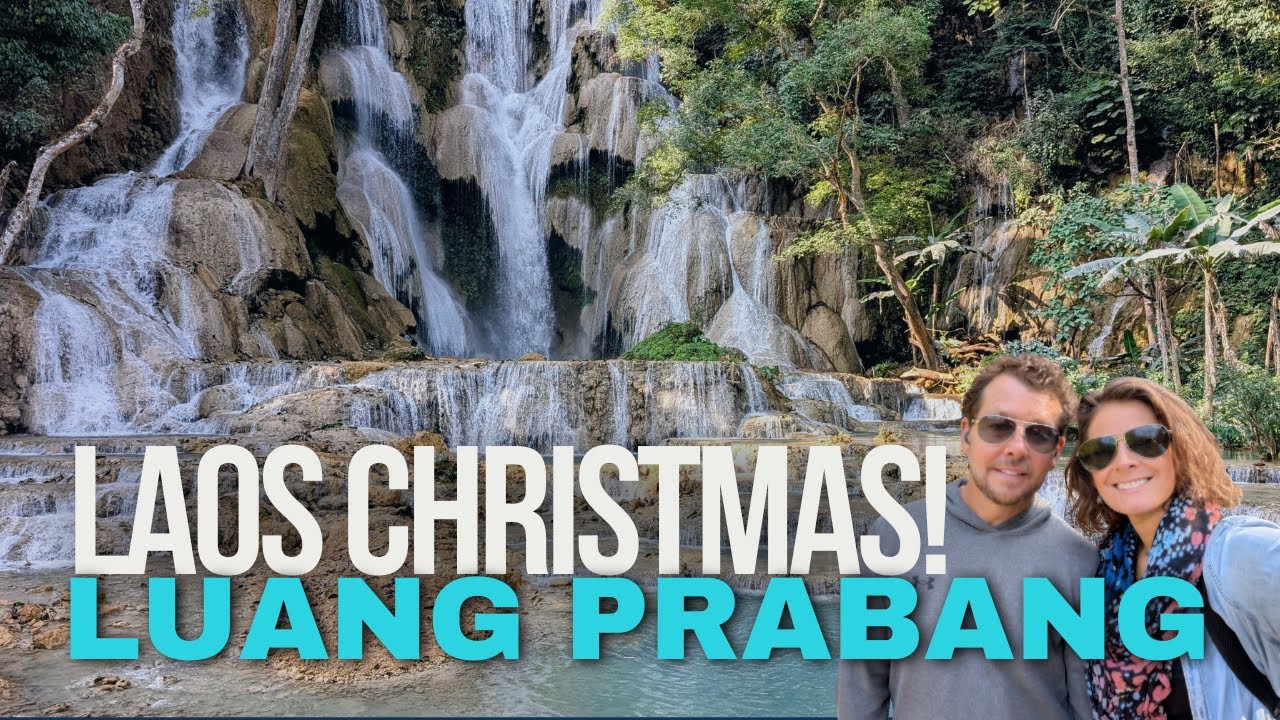 Christmas Abroad! Luang Prabang, Laos