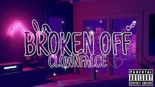 Broken Off-ClownFalce
