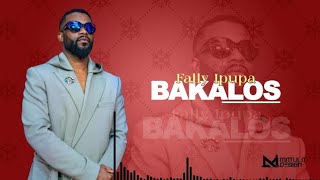 Fally Ipupa - Bakalos (Lyrics Officiel) By Matula Design