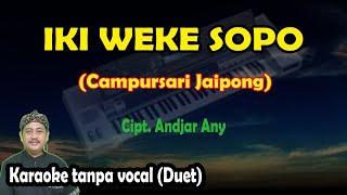 Iki weke sopo karaoke campursari jaipong (wong yen lagi gandrung)