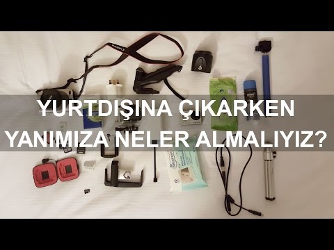 Video: Seyahatinizde Yanınıza Almanız Gerekenler