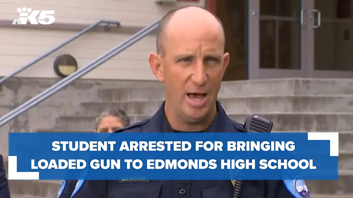 Student arrested for bringing loaded gun to Edmonds high school