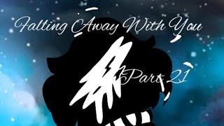 \\Falling Away With You-Oc Silhouette Map-Part 21//