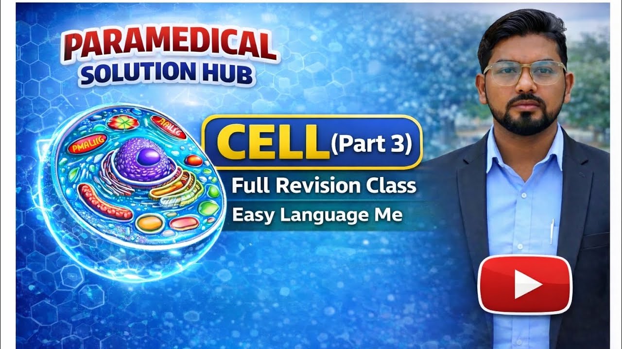 Cell physiology full revision (part 3) easy language me PARAMEDICAL SOLUTION HUB 
