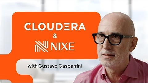 Enabling Real-Time Data Innovation Across Latin America with Nixe and Cloudera