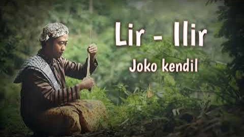 Lir Ilir joko kendil