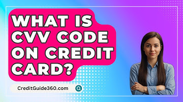 What Is CVV Code On Credit Card? - CreditGuide360.com