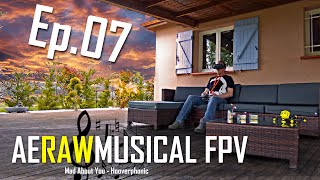 FPV FREESTYLE AT HOME 🎼 AERAWMUSICAL EP.07 🎼 Mad About You - Hooverphonic