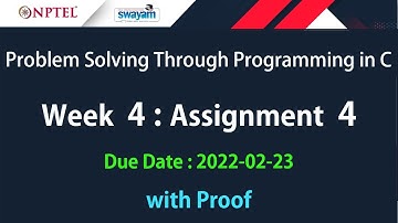 Problem Solving Through Programming In C | Week 4 : Assignment 4 | Jan-2022 | with Proof | NPTEL