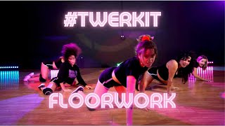 #Twerkit Explicit Dance Fitness Routine! Floorwork with Madhouse Dance