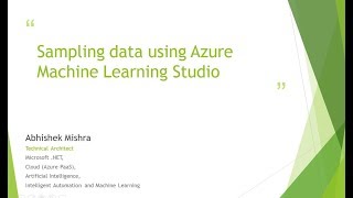 Sampling Data Using Azure Machine Learning...