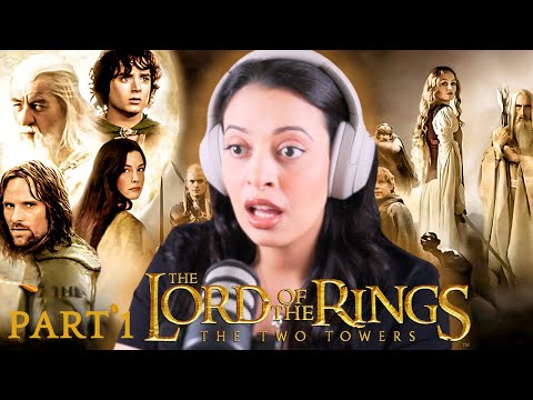 GOT FAN WATCHES *The Lord of the Rings: The Two Towers (2002)*| First Time Reaction | Part 1/2