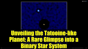 Unveiling the Tatooine-like Planet: A Rare Glimpse into a Binary Star System