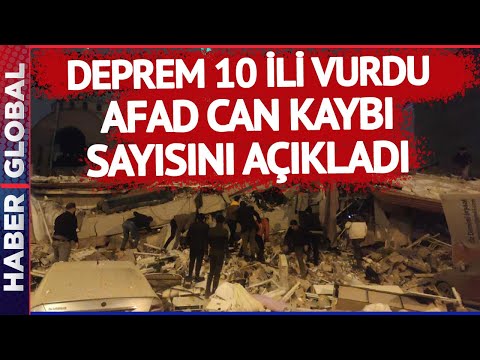 ÇOK ACI HABER I AFAD Az Önce Can Kaybı Sayısını Açıkladı! İşte 10 İli Vuran Depremin Bilançosu